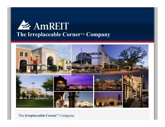 The Irreplaceable Corner TM Company  Disclosure  Cautionary Statement Regarding Forward-Looking