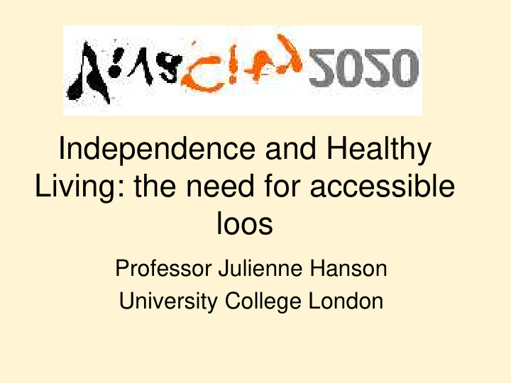 independence and healthy living the need for accessible