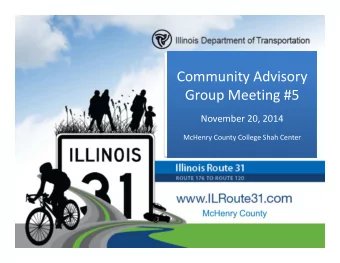 Community Advisory  Group Meeting #5  November 20, 2014  McHenry County College Shah Center