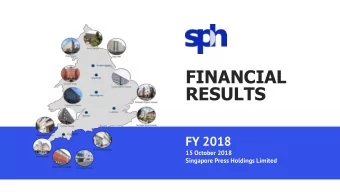 FINANCIAL  RESULTS  FY 2018  15 October 2018  Singapore Press Holdings Limited  Disclaimer  This