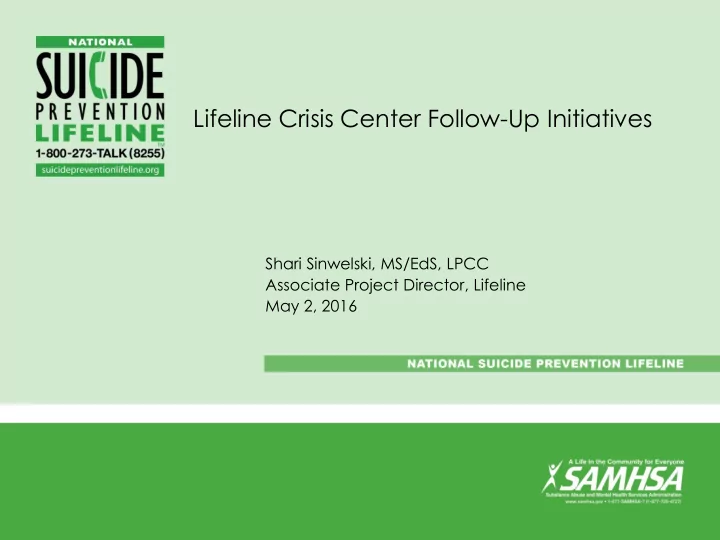 lifeline crisis center follow up initiatives