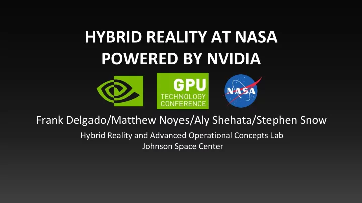 hybrid reality at nasa powered by nvidia