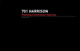 701 HARRISON  Planning Commission Hearing  April 30th, 2020  701 HARRISON  PROJECT SITE  ASSESSOR'S