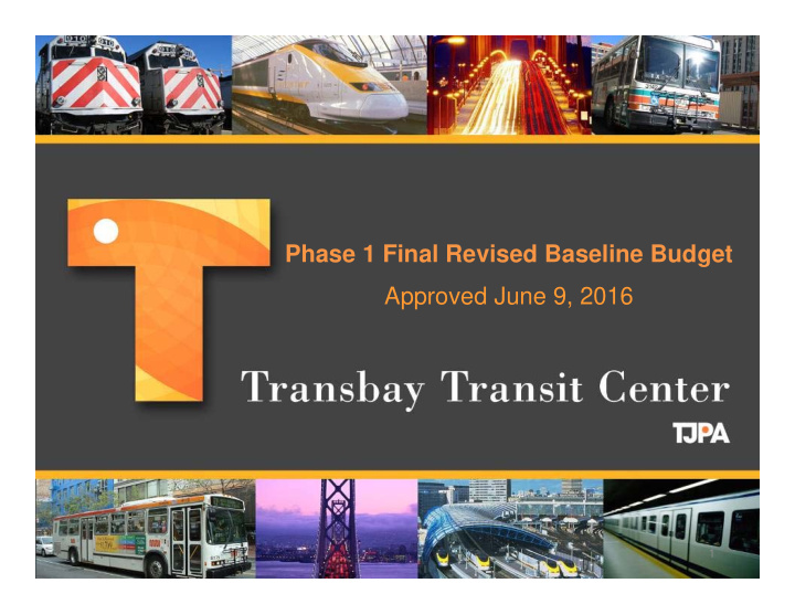 phase 1 final revised baseline budget approved june 9 2016