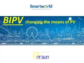 BIPV solutions by Smartworld  Flexible    Thin film    Transparent glass    Semi