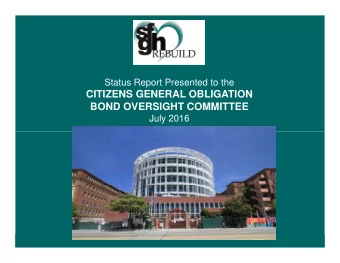 CITIZENS GENERAL OBLIGATION  BOND OVERSIGHT COMMITTEE  July 2016  Program Budget Overview  FAMIS