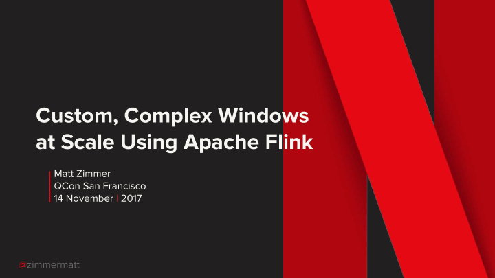 custom complex windows at scale using apache flink