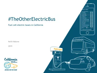#TheOtherElectricBus  Fuel cell electric buses in California  Keith Malone  2019  #Pioneer  18