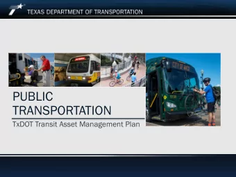 TRANSPORTATION  TxDOT Transit Asset Management Plan PTAC Meeting  September 18, 2018  TxDOT