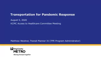 Transportation for Pandemic Response  August 5, 2020  KCMC Access to Healthcare Committee Meeting