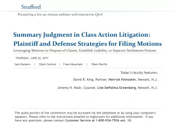 Summary Judgment in Class Action Litigation:  Plaintiff and Defense Strategies for Filing Motions