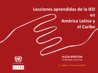 en  Amrica Latina y  el Caribe  ALICIA BRCENA SECRETARIA EJECUTIVA  La  Habana, 29 de abril de