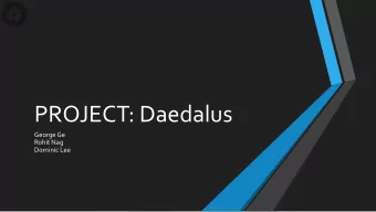 PROJECT: Daedalus  George Ge  Rohit Nag  Dominic Lee  Innovating Pilot Interaction With current 5