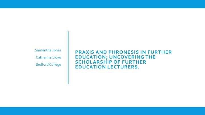 praxis and phronesis in further education uncovering the
