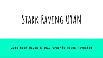 Stark Raving OYAN  2018 Book Raves &amp; 2017 Graphic Raves Revealed  Games People Play  Traci