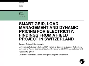 SMART GRID, LOAD  MANAGEMENT AND DYNAMIC  PRICING FOR ELECTRICITY:  FINDINGS FROM A FIELD  PROJECT