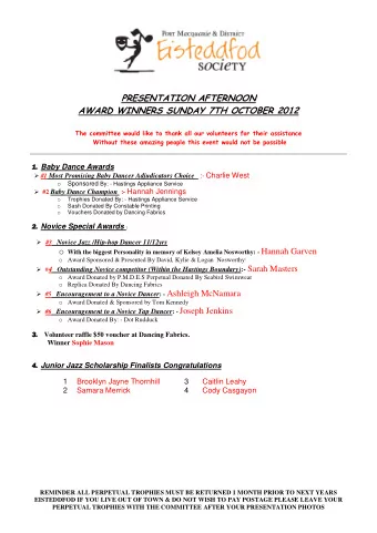 o With the biggest Personality in memory of Kelsey Amelia Nosworthy: - Hannah Garven o Award