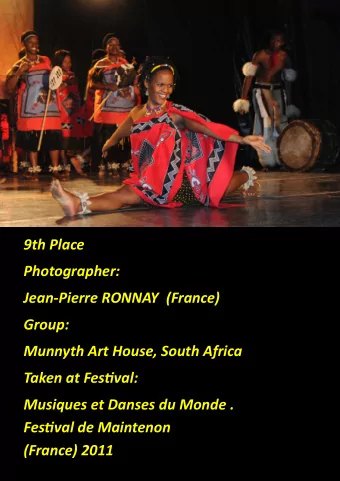 9th Place Photographer: Jean  Pierre RONNAY (France) Group: Munnyth Art House, South Africa