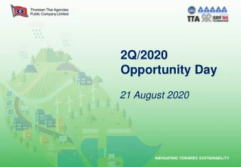 Opportunity Day  21 August 2020  NAVIGATING TOWARDS SUSTAINABILITY  Thoresen Thai Agencies Public