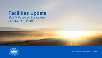 Facilities Update  JUSD Board of Education  October 15, 2018  Completed Work Orders  Completed Work