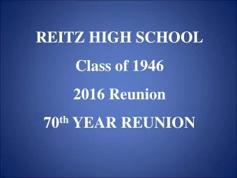 Class of 1946  2016 Reunion 70 th YEAR REUNION  Bob Kramer &amp; Elmer Bumb  Paul Swope and Evelyn