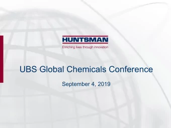 UBS Global Chemicals Conference  September 4, 2019  General Disclosure  This presentation includes