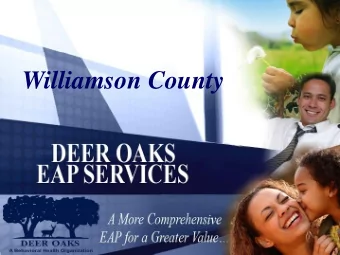 Williamson County  1  Your EAP Services    Available to the entire household with no