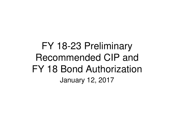 fy 18 23 preliminary recommended cip and fy 18 bond