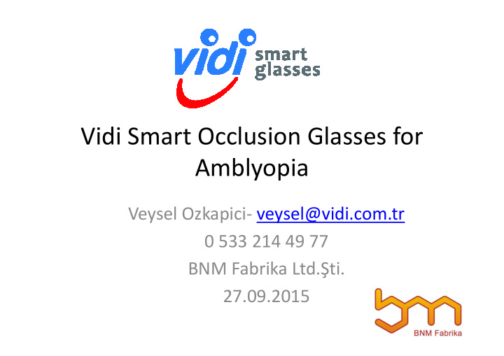 vidi smart occlusion glasses for amblyopia