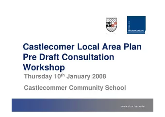 Castlecomer Local Area Plan  Pre Draft Consultation  Workshop Thursday 10 th January 2008