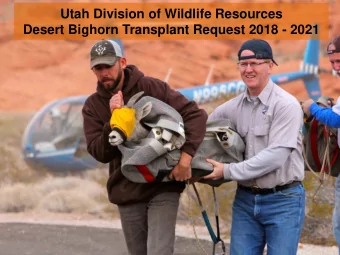 Utah Division of Wildlife Resources  Desert Bighorn Transplant Request 2018 - 2021  Previous Desert