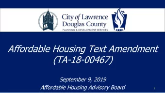 Affordable Housing Text Amendment  (TA-18-00467)  September 9, 2019  Affordable Housing Advisory