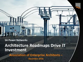 Architecture Roadmaps Drive IT  Investment Association of Enterprise Architects   December 2016