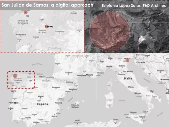 San Julin de Samos: a digital approach  Estefana Lpez Salas, PhD Architect  !&quot;#$%  San