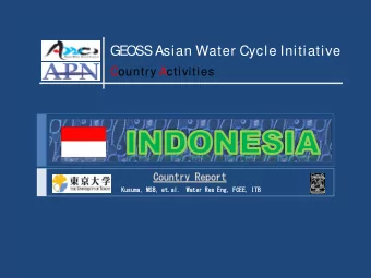 GE  OSS Asian Water Cycle Initiative  Country Activities  Kusu  Kusuma,  , MSB  MSB, et  et.al  al.