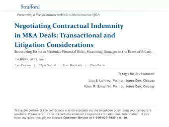 Negotiating Contractual Indemnity  in M&amp;A Deals: Transactional and  Litigation Considerations