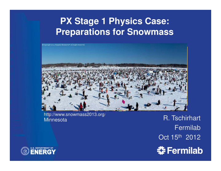px stage 1 physics case preparations for snowmass