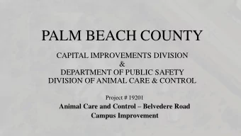 PALM BEACH COUNTY  CAPITAL IMPROVEMENTS DIVISION  &amp;  DEPARTMENT OF PUBLIC SAFETY  DIVISION OF