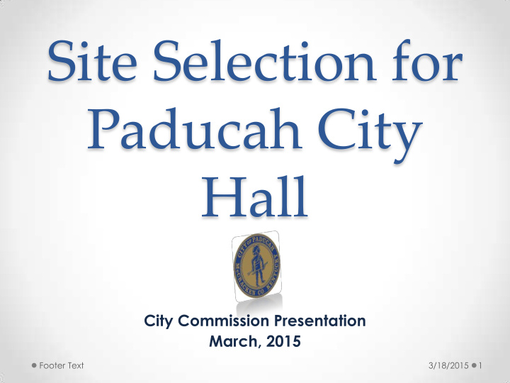 site selection for paducah city hall