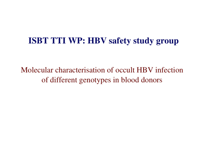 isbt tti wp hbv safety study group