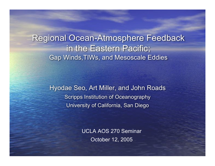 regional ocean atmosphere feedback in the eastern pacific