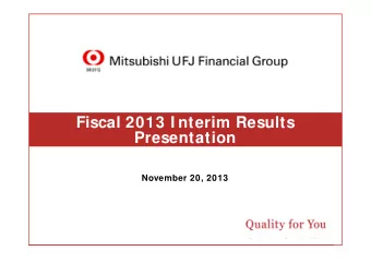 Fiscal 2013 I nterim Results  Presentation  November 20, 2013 This document contains forward -