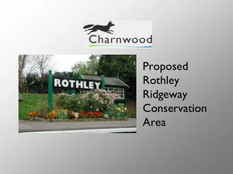 Proposed  Rothley  Ridgeway  Conservation  Area  Proposed Rothley Ridgeway Conservation Area