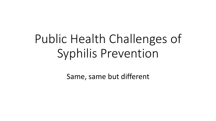 public health challenges of syphilis prevention