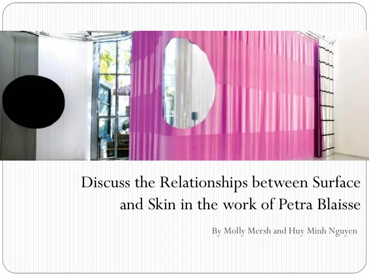discuss the relationships between surface and skin in the