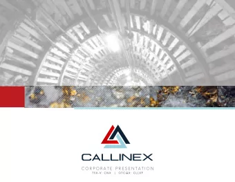 C O R P O R A T E  P R E S E N T A T I O N  T S X - V: C N X   |   O T C Q X : C L L X F  F O R W A