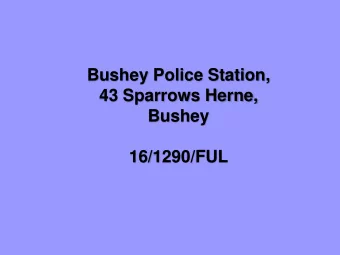 Bushey Police Station,  43 Sparrows Herne,  Bushey  16/1290/FUL  Pre-existing Site Plan  Site Plan