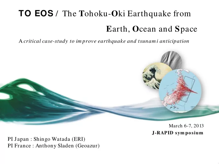 to eos the t ohoku o ki earthquake from e arth o cean and
