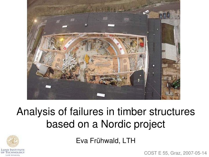 analysis of failures in timber structures based on a
