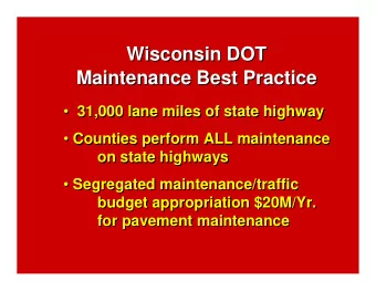 Wisconsin DOT  Wisconsin DOT  Maintenance Best Practice  Maintenance Best Practice  31,000 lane